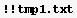 !! tmp1.txt