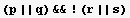 (p || q) && ! (r || s)