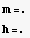 m=. h=. 