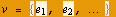StyleBox[FormBox[RowBox[{v,  , =,  , Cell[BoxData[{], InlineFormula], Cell[BoxData[e ], Inline ...                                                          1                                       2