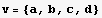 v = {a, b, c, d}