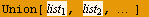 StyleBox[FormBox[RowBox[{Union[, Cell[BoxData[list ], InlineFormula], ,,  , Cell[BoxData[list  ... m]]                                                   1                                          2