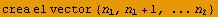 crea el vector {n_1, n_1 + 1, ... n_2}