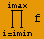 Underoverscript[∏, i = imin, arg3] f
