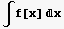∫f[x] x