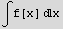 ∫f[x] x