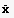 Overscript[x, _] 