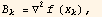 B_k = ∇^2f (x_k), 