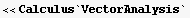 <<Calculus`VectorAnalysis`